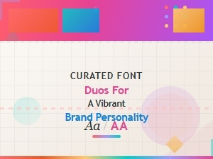 Curated Font Duos for Vibrant Brand Personality